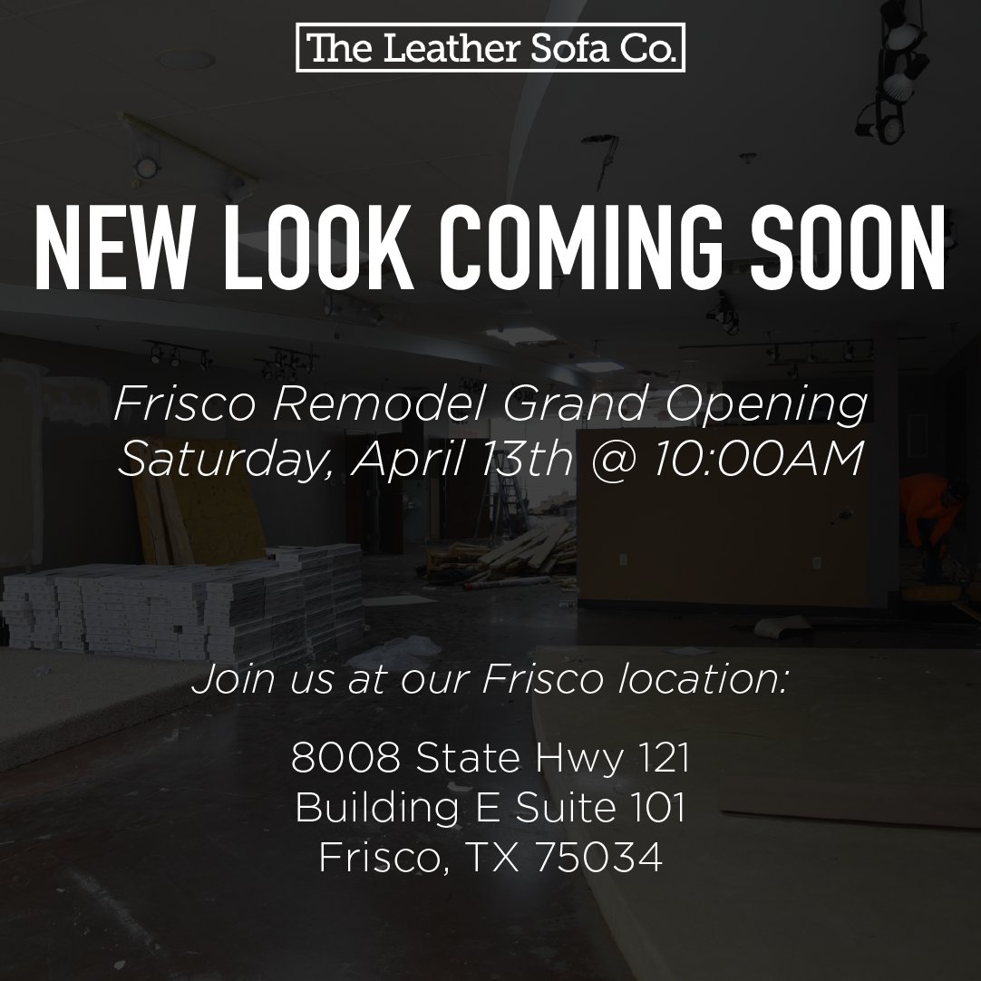 Join us at our Frisco location this Saturday, April 13th at 10:00AM to see our new look! Swing by to shop and walk through our updated showroom✨

#ShowroomDesign #TexasMade #DallasLocal #FamilyOwned #DallasFurniture #RemodelIdeas #VisitFrisco #LeatherSofaCo #QualityFurniture