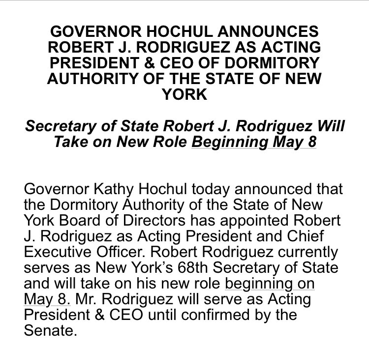 Gov. Hochul is moving Robert Rodriguez (a former Assembly member) from the Dept. of State to the Dormitory Authority, pending Senate confirmation.