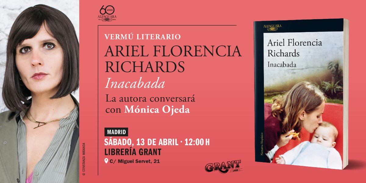 Tenemos el mejor plan para este sábado en #Madrid 👉 Vermú literario en @GrantLibreria.  Apunta ⬇️ 📅 Sábado 13 de abril ⏰ 12h 📖 @ArielFlorenciaR conversará sobre «Inacabada» junto a @MonaOjedaF. #Presentación #Inacabada #VermúLiterario