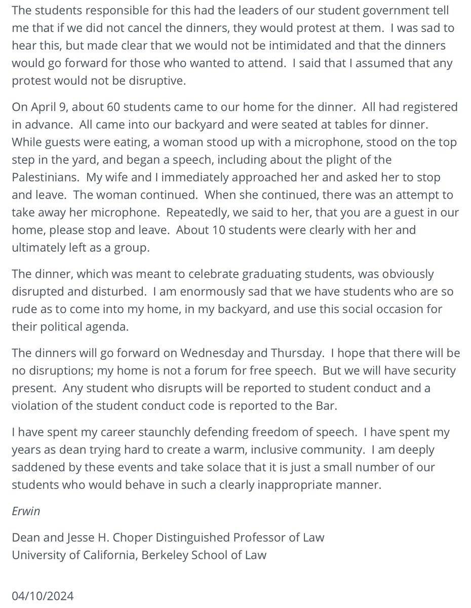 UPDATE: Statement from Dean Chemerinsky: “I am enormously sad that we have students who are so rude as to come into my home, in my backyard, and use this social occasion for their political agenda.” Two more “dinners will go forward on Wednesday and Thursday. I hope that there…