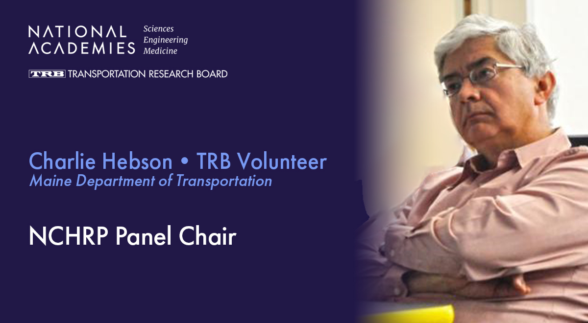 #TRBvolunteer Charlie Hebson of the @MaineDOT1 is invaluable to #NCHRP panels for infrastructure resilience, highway drainage, & hydrologic/hydraulic design. Hebson is a profiled panelist in the NCHRP Annual Report. Read more ow.ly/2isu50R707W #WaterResources
