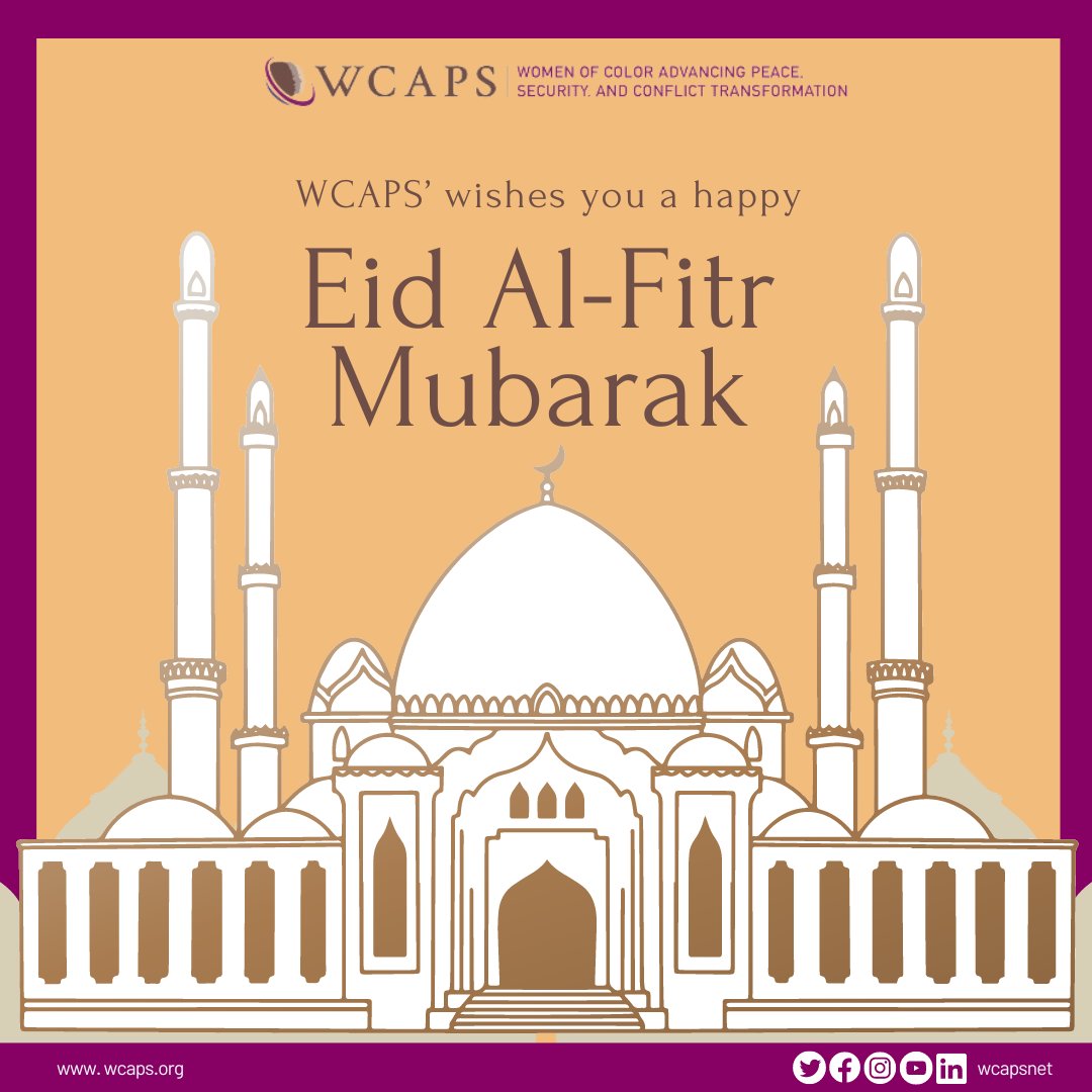 Eid Mubarak from <a href="/WCAPSnet/">Women of Color Advancing Peace and Security</a>.

#WCAPS #ArabAmericanHeritageMonth