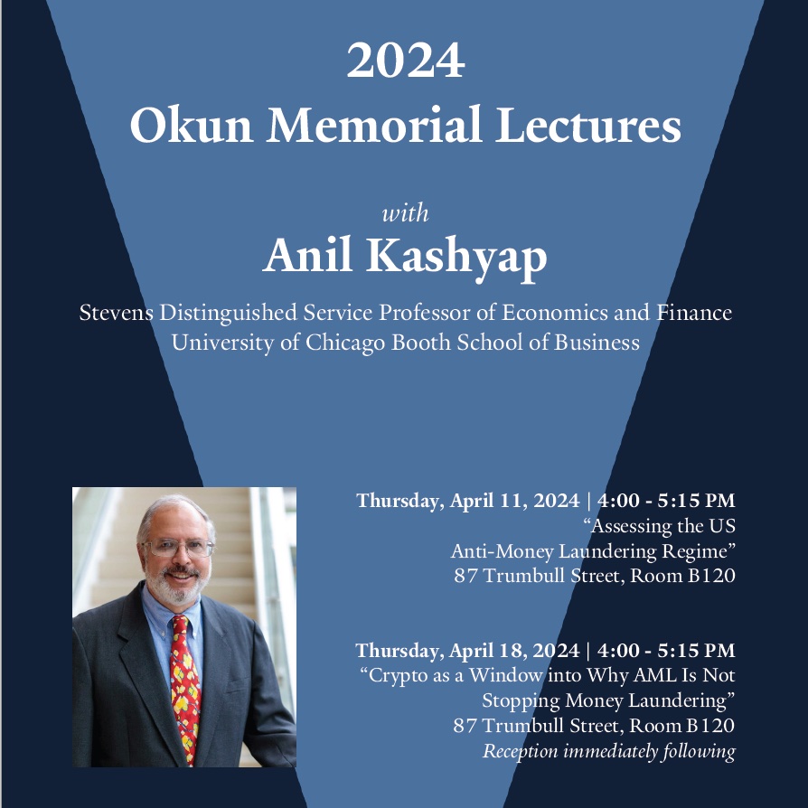 📣 Join us TOMORROW, 4pm 📣 Anil Kashyap (@ChicagoBooth) will deliver the 2024 Okun Memorial Lecture: “Assessing the US Anti-Money Laundering Regime” More info here: economics.yale.edu/events/okun-me…