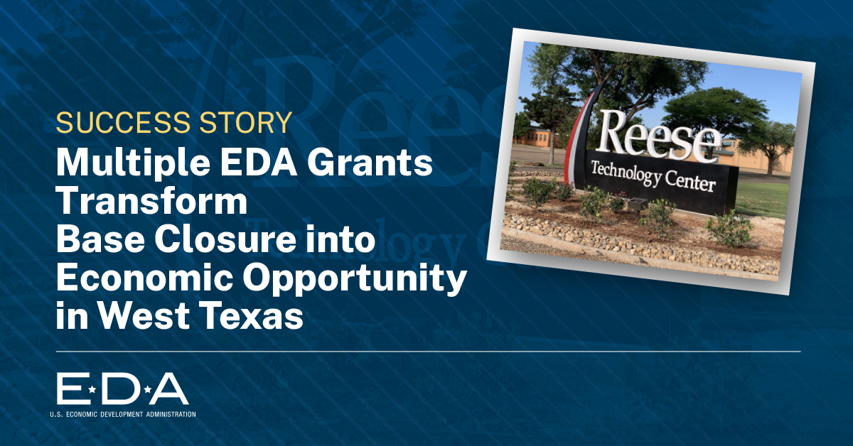 One Texas community turned a base closure into opportunity. w/EDA's support, the Reese Technology Center has attracted $5M in private investment, a data center, a trucking school and brought logistics, industrial and aerospace companies to the area. More: bit.ly/4aNnujQ