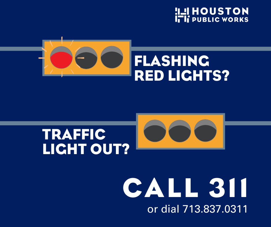 The recent storms damaged some traffic lights. If you see them, call 311 or dial 713-837-0311 so we can send crews out to fix them!