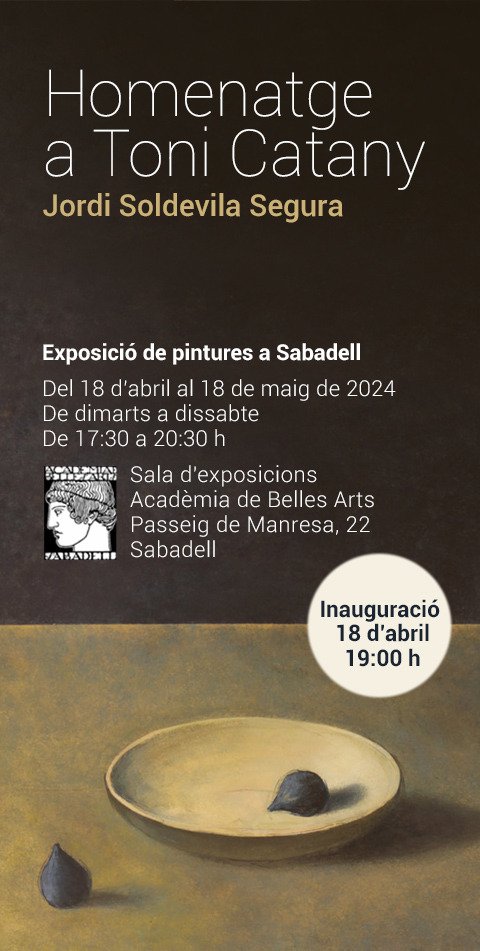 Homenatge a Toni Catany Exposició de pintures a Belles Arts de #Sabadell abril-maig @disseny_solde