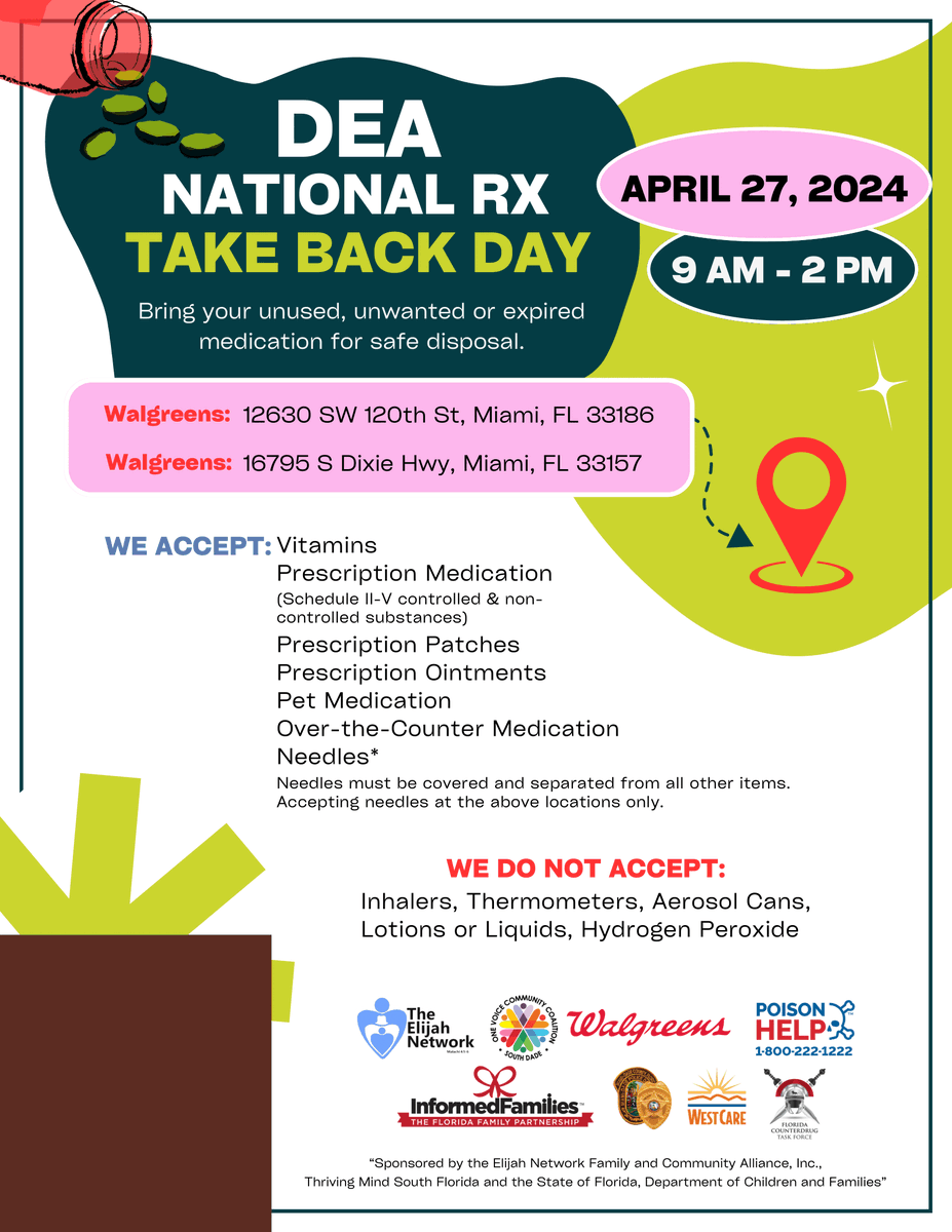 Join us for DEA Take Back Day with Informed Families, One Voice Community Coalition, Elijah Network, Westcare, Walgreens, & Poison Help Control! Drop off unused meds at 12630 SW 120th St, Miami FL 33136 & 16795 S Dixie Hwy, Miami, FL 33157. Let's keep our communities safe!