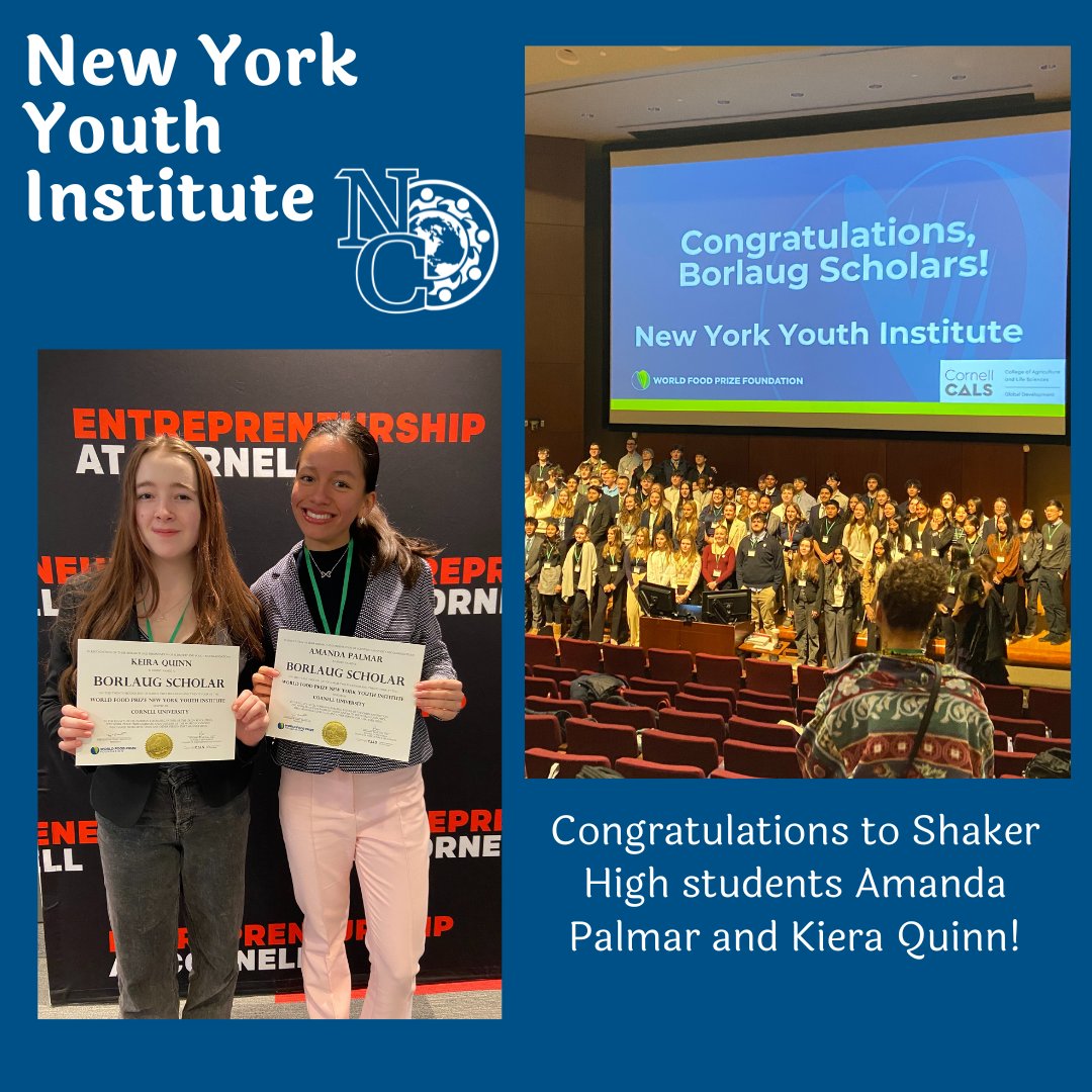 Congratulations to Amanda Palmar and Keira Quinn on their work for Shaker's World of Difference Club and their outstanding participation in the World Food Prize competition and becoming Borlaug Scholars at the New York Youth Institute!