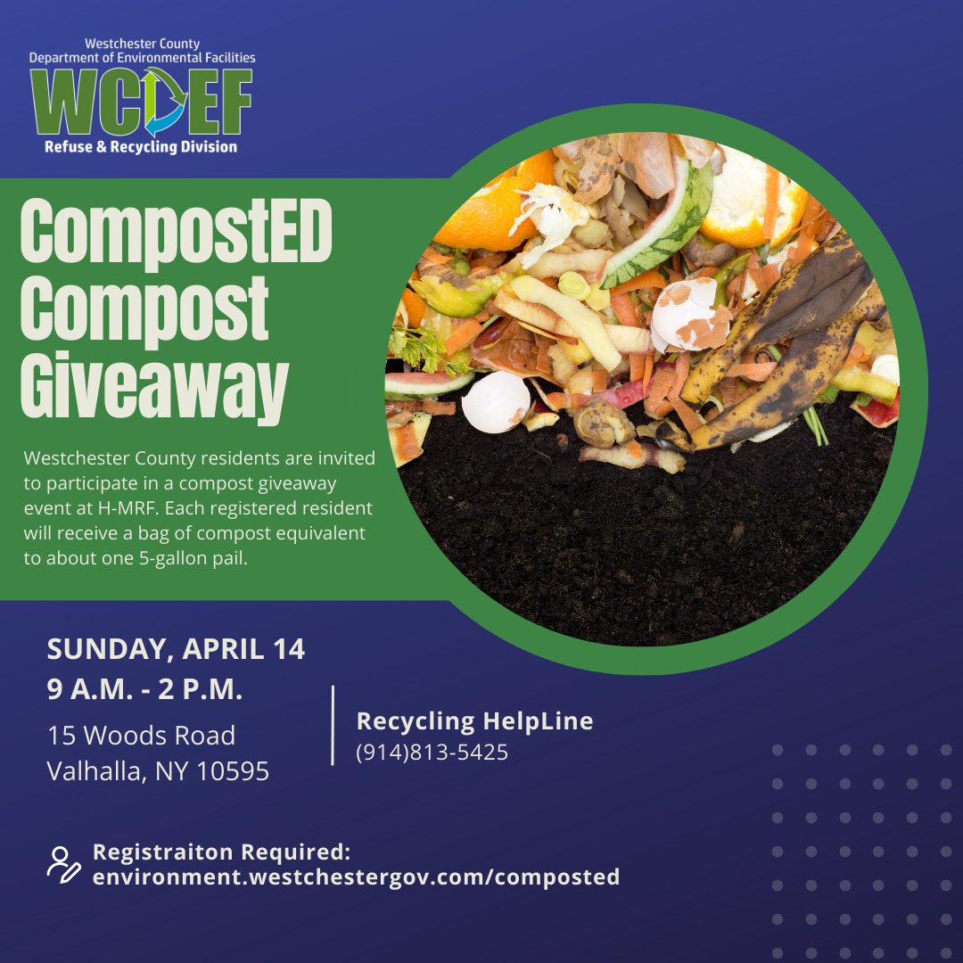 REMINDER: DEF will be hosting a compost giveaway event at the Westchester County Recycling Household Material Recovery Facility this Sunday, April 14. Register online at environment.westchestergov.com/composted or call the Recycling HelpLine at (914)-813-5425 for more information.