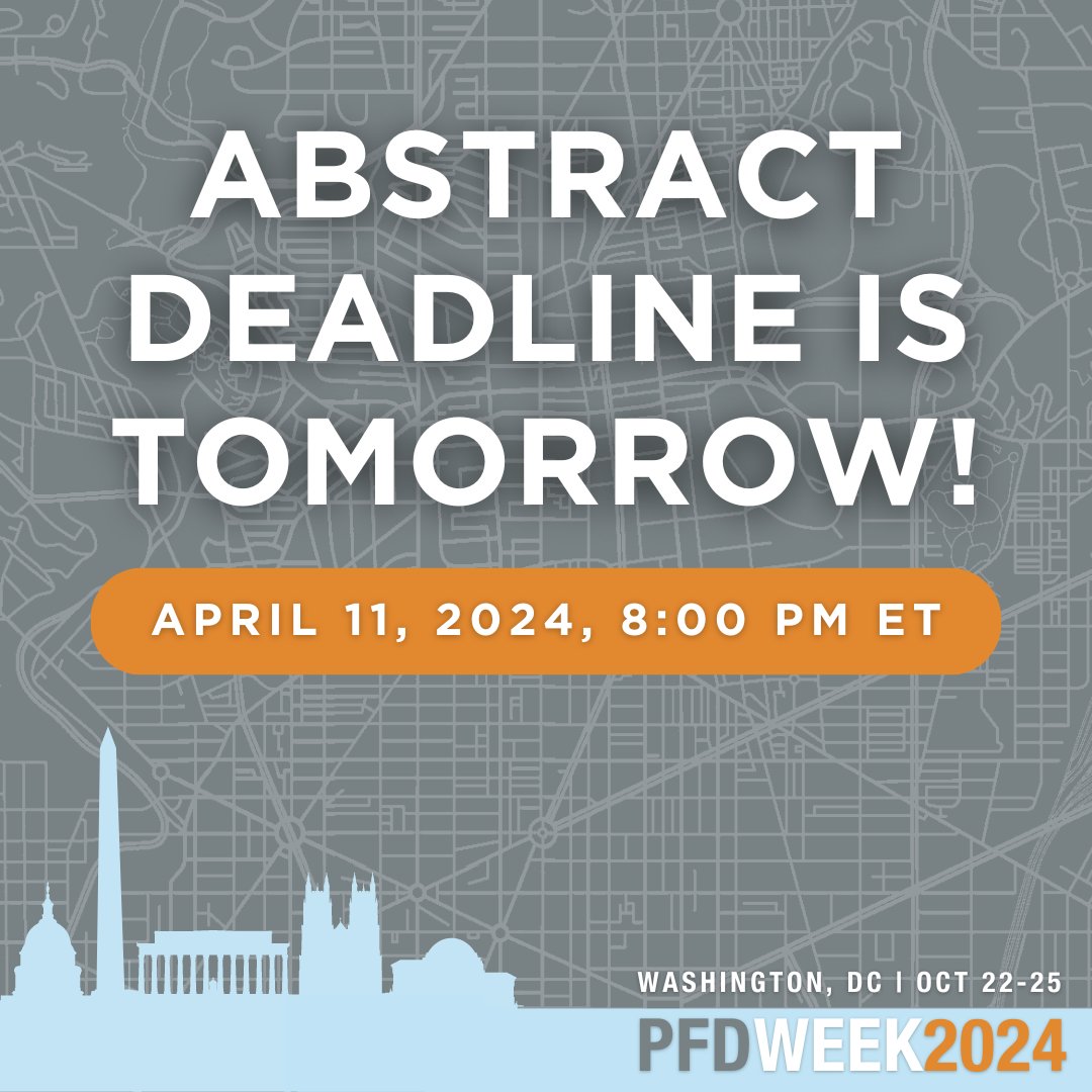 April 11th is the last day to submit your abstract for consideration at #PFDWeek24! Submit by 8pm ET: pfdweek24.eventscribe.net/aaStatic.asp?S…