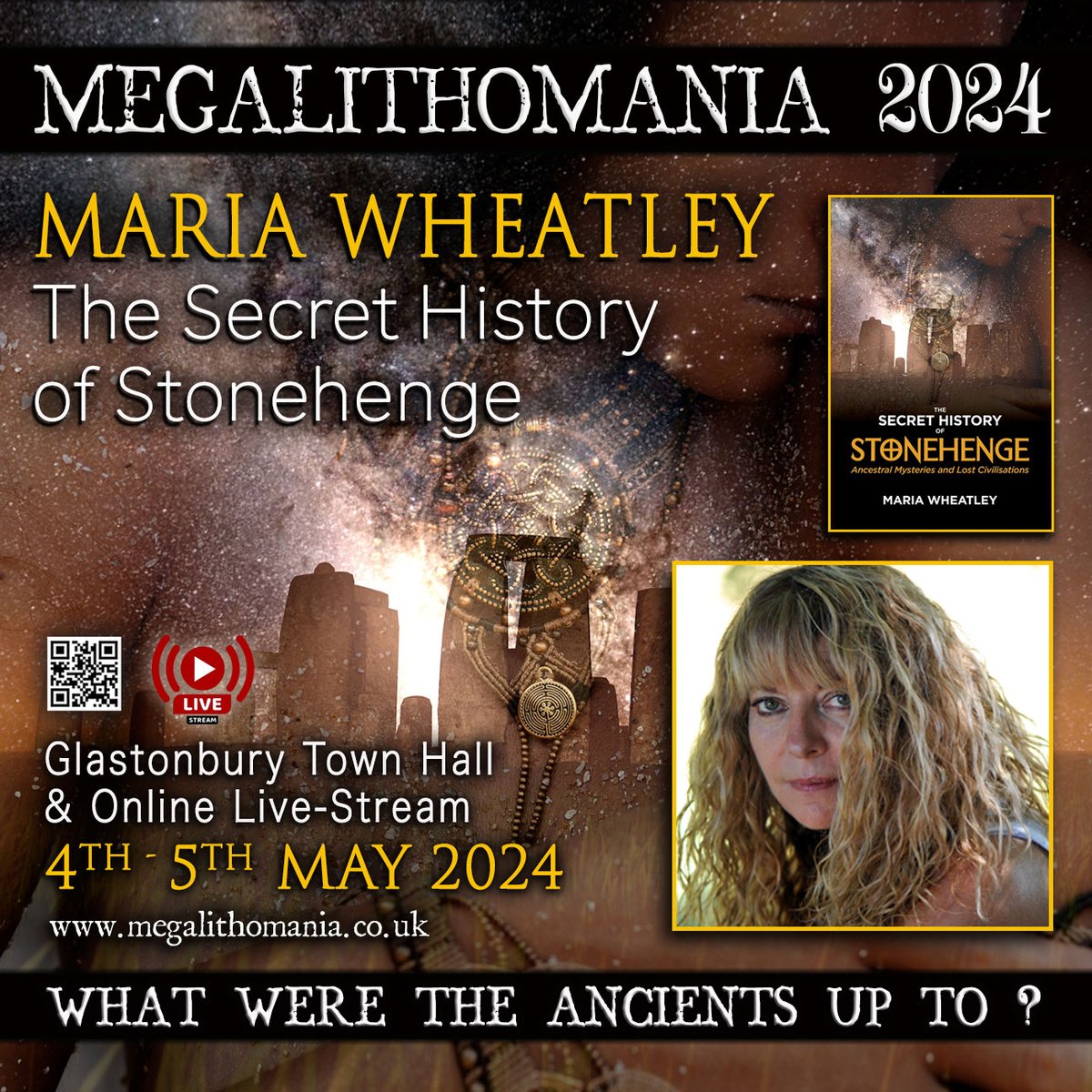 MARIA WHEATLEY - The Secret History of Stonehenge, lecture and book launch at the Megalithomania Conference 2024 at the Glastonbury Town Hall on 4th - 5th May 2024 + live-stream. megalithomania.co.uk/booking.html #megalithomania #conference #megaliths #Glastonbury