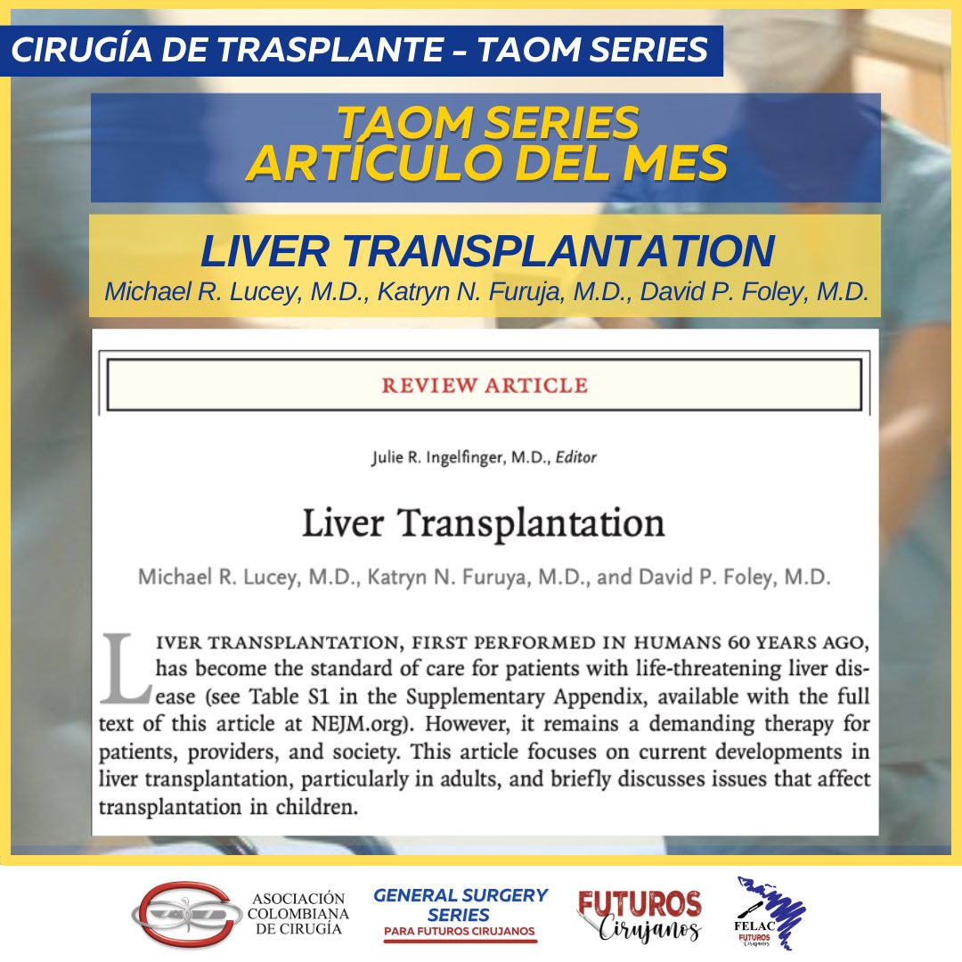 🚨TAOM SERIES🚨 Top 5 de los temas que todo futuro cirujano deben conocer sobre Cirugía de Trasplantes Tema del mes: Trasplante Hepático 🤖🩸 “Liver transplantation” By Michael R. Lucey, M.D., Katryn N. Furuya, M.D., and David P. Foley, M.D.📚 Encuéntralo en la biografía 🤓