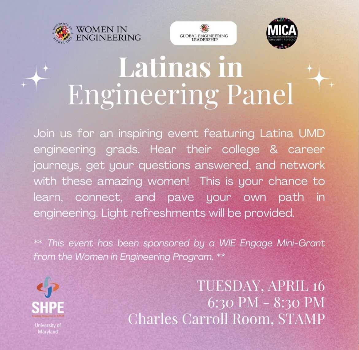 Join SHPE and Women in Engineering for an inspiring event featuring Latina UMD engineering grads!