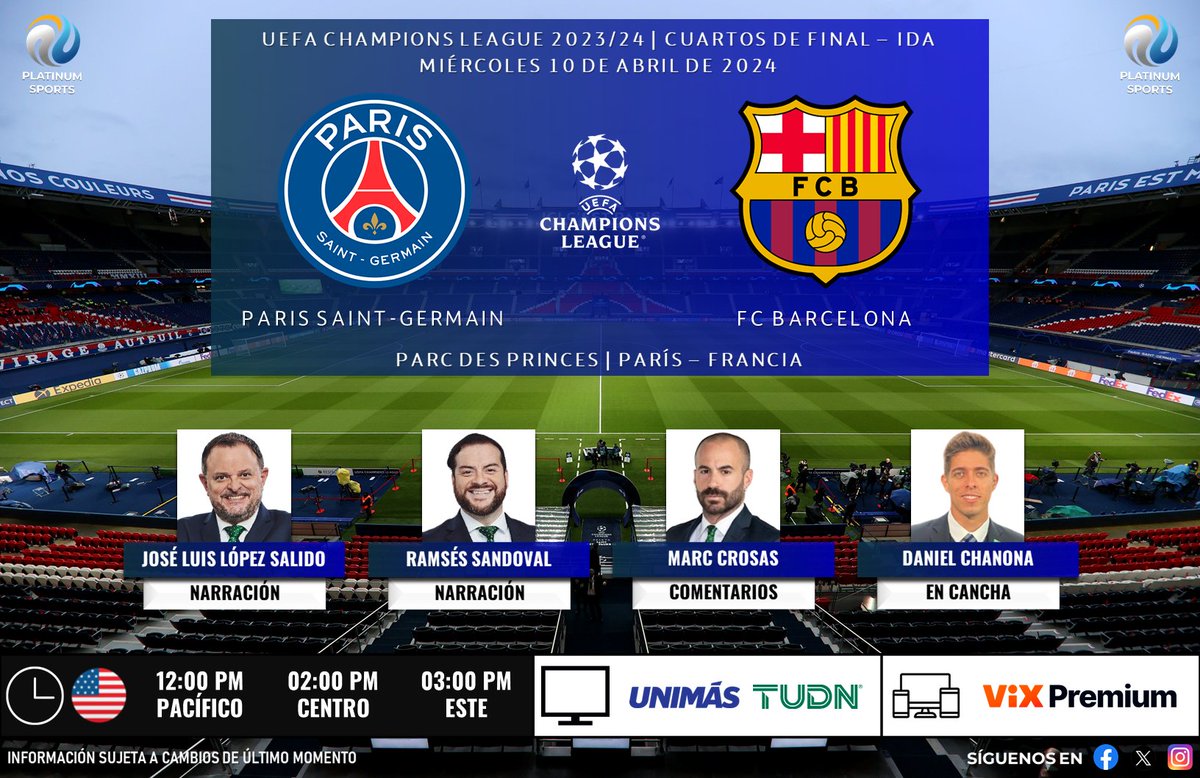 ⚽️ #UCL | 🇫🇷 #PSG vs. #FCBarcelona 🇪🇸 🇺🇸📺 @UniMas / @TUDNUSA 🇺🇸📱💻 @VIX (Premium) 🎙️ @jllopezsalido 🎙️ @RamsesSandoval 🎙️ @marccrosas 🎙️📝 @Daniel_Chanona #ChampionsEnTUDN - #PSGFCB - #PSGBarça