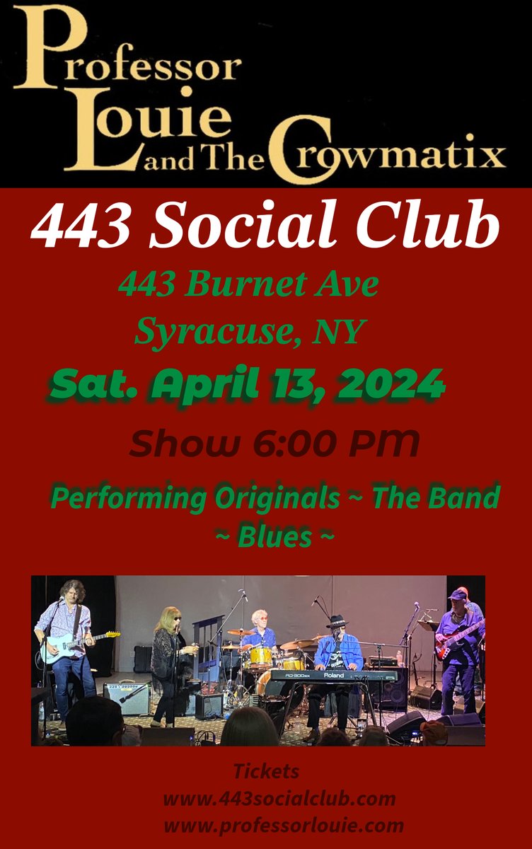 Professor Louie &amp; The Crowmatix performing at the 443 Social Club Listening Room, Syracuse Sat. April 13, 2024 Show 6:00 PM ~ Tickets: 443socialclub.com