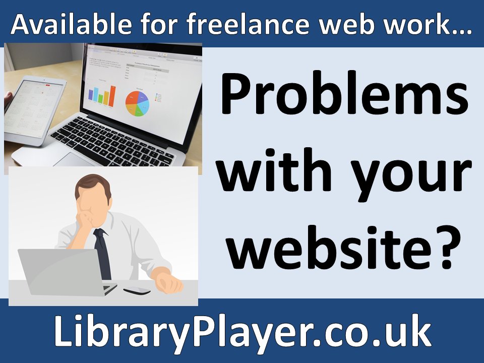 Problems with your website?

Something not working as it should?

I'm available to fix problems with your website, resolve anything that's not working, one-off work, etc.

To discuss further send me an e-mail at: simon@libraryplayer.co.uk

#smallbiz #ukbusinesshour #ukhashtags