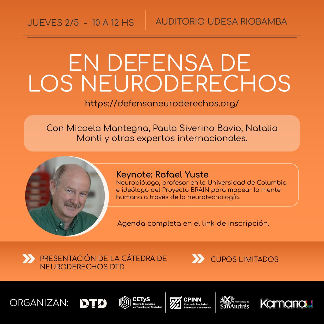 ✨EN DEFENSA DE LOS NEURODERECHOS✨ 💥Rafael Yuste @yusterafa @neuroderechos junto a otros expertos reflexionan sobre tecnologías emergentes y su relación con la #ética y los #DDHH, y sobre iniciativas regulatorias en distintos países. ✏️Inscripciones: eventos.udesa.edu.ar/go/neuroderech…