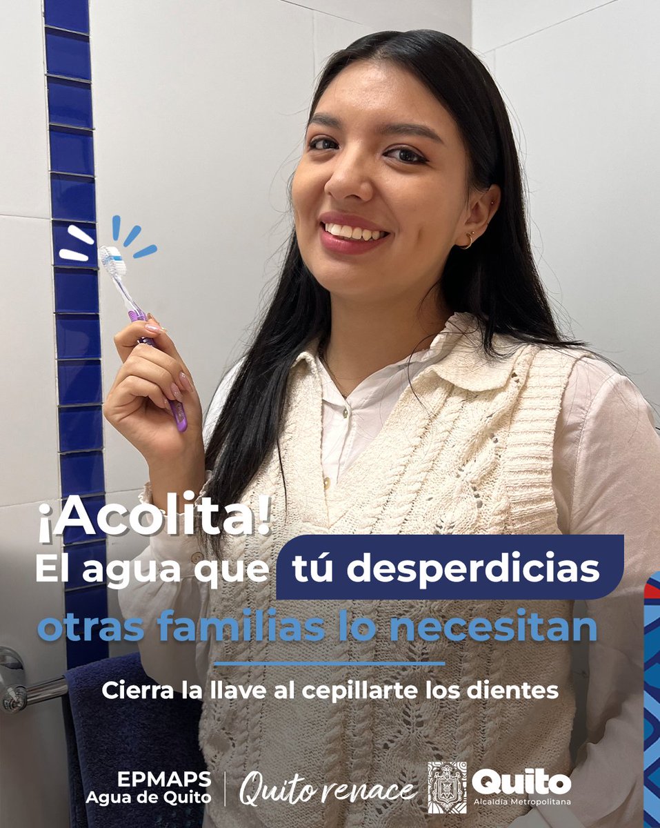 💧 #ConsumoResponsable | Yo cuido el agua de Quito cuando me cepillo los dientes 😉

#QuitoRenace 
@MunicipioQuito @ambientequito