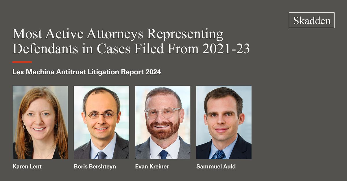 Karen Lent ranked first for advising on the most defense-side U.S. antitrust cases from 2021-23 in @LexMachina's Antitrust Litigation Report. Boris Bershteyn, Evan Kreiner and Sammuel Auld also ranked among the top 10.