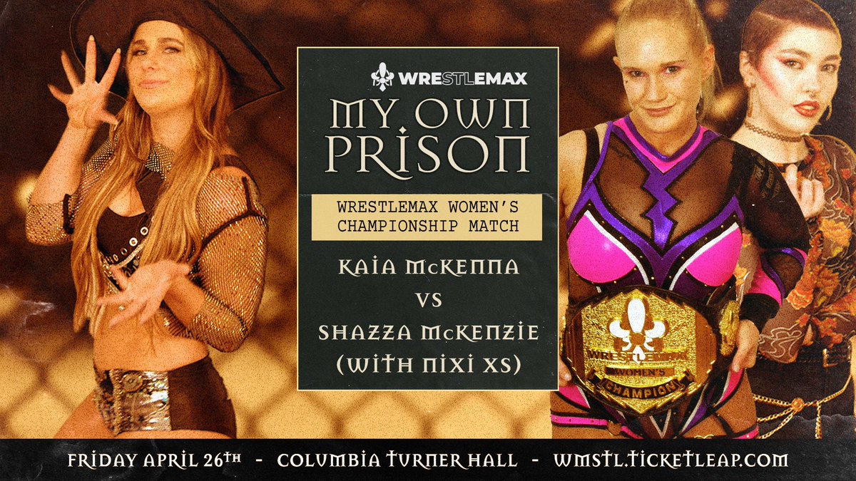 KAIA MCKENNA will get her shot at the WrestleMax Women’s Championship when she faces SHAZZA MCKENZIE at My Own Prison! ⛓️ Friday, April 26th ⛓️ 📍 Turner Hall in Columbia, IL 🎟️ wmstl.ticketleap.com