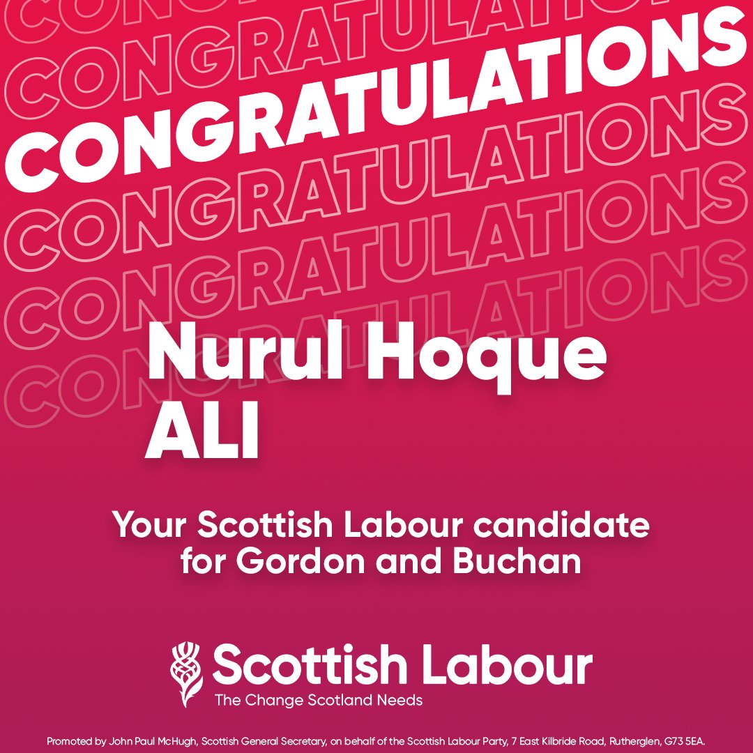 👏 Congratulations to your Scottish Labour candidate for Gordon and Buchan, Nurul Hoque Ali!