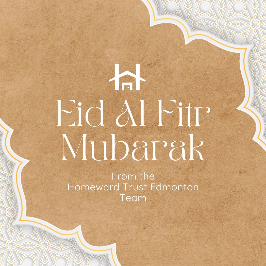 The Homeward Trust Edmonton team wishes Eid Mubarak to everyone celebrating today.