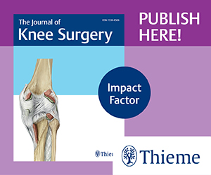 Submit your article to The Journal of Knee Surgery and be a vital contributor to the ever-evolving landscape in the field. Your work can make a difference, inspire change, and lead the way in transforming healthcare for the better. bit.ly/4aPpdVH