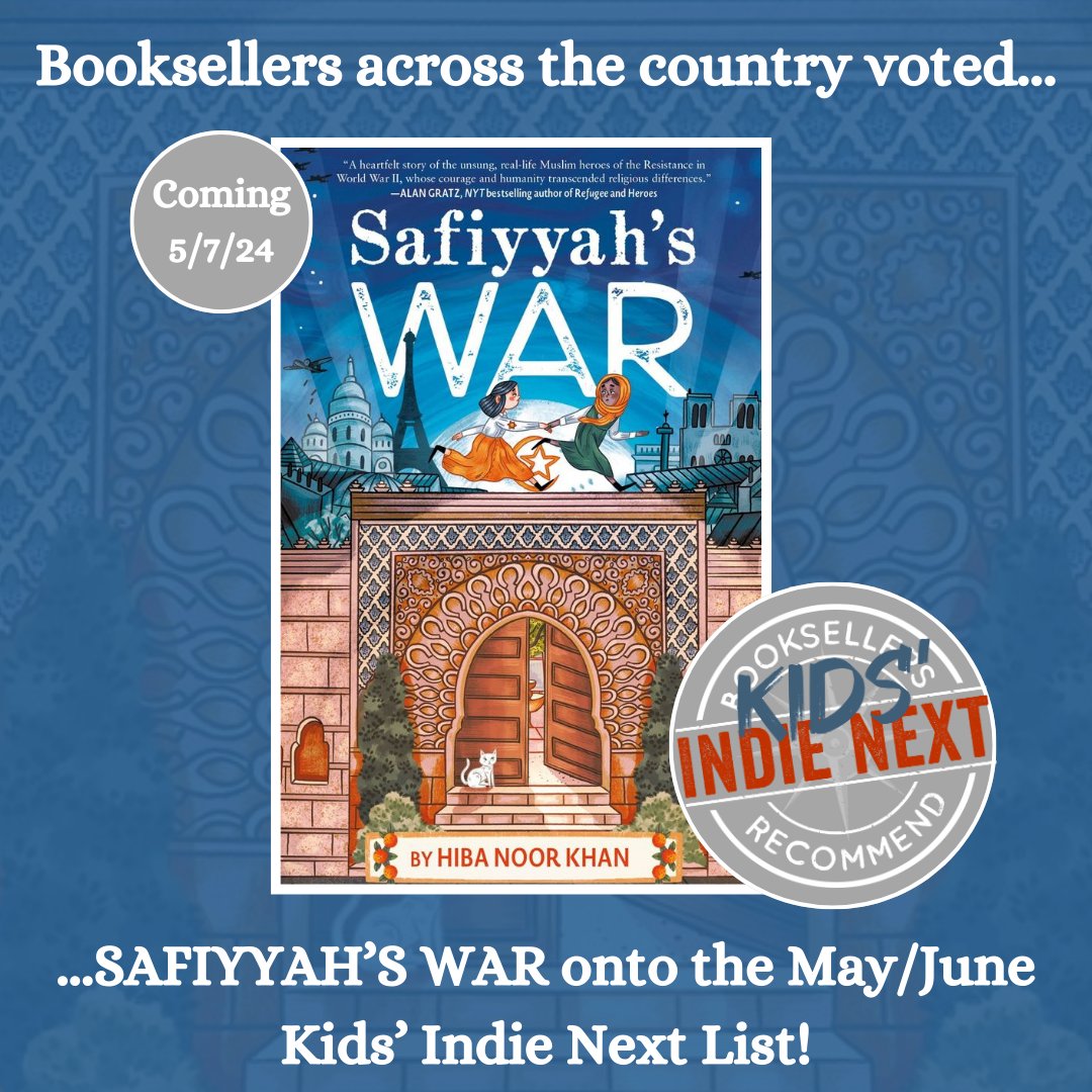 Indie booksellers across the country chose SAFIYYAH’S WAR for the May/June Kids’ Indie Next List. There are many terrific books on the list, and we’re honored to be one of them. Thank you, booksellers!