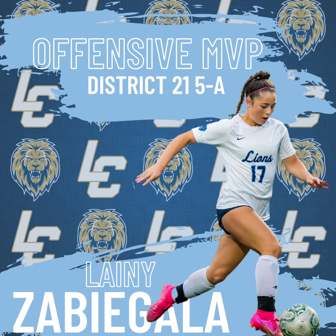 ‼️Congratulations to Lainy Zabiegala for being named as this years OFFENSIVE MVP for district 21 5-A! #LakeCreek #WeAreLions #TheFutureIsBright 💙⚽️💛