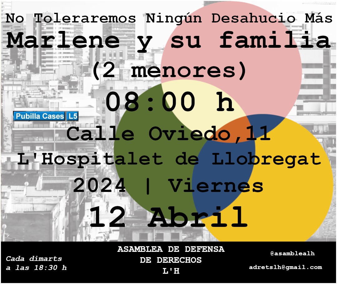 ⚠️ATENTAS⚠️
  #StopDesahucios 
🗓 Viernes 1️⃣2️⃣  de abril 
    #Hipocat11fta 🦅 Quiere
     Desahuciar A 
✅#Marlene y su familia 2 menores 
     d 8 años, y 19 meses.
⌚Hora d Convo, 08:00hrs
 🏠C/Oviedo #11
 🚇M L5 Pubilla Casas               #LHospitaletdeLlobregat