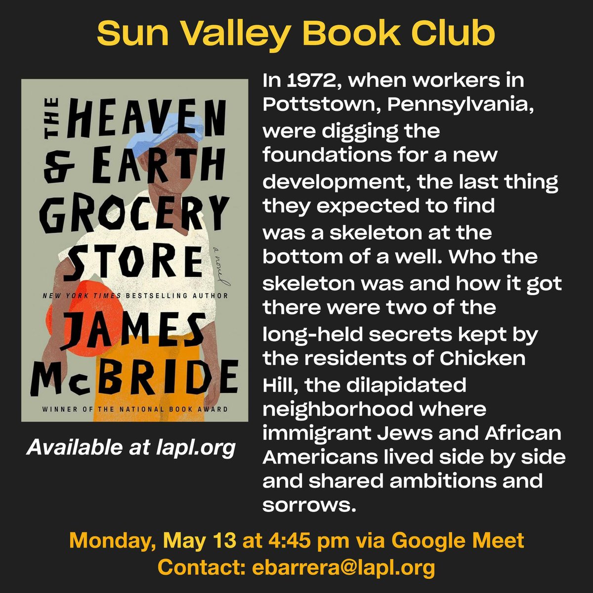 Our new book pick is here! For May the Sun Valley Book Club will be reading James McBride's novel 'The Heaven & Earth Grocery Store.' Order a physical copy or an e-book copy at lapl.org. We hope to see you at the discussion on May 13!