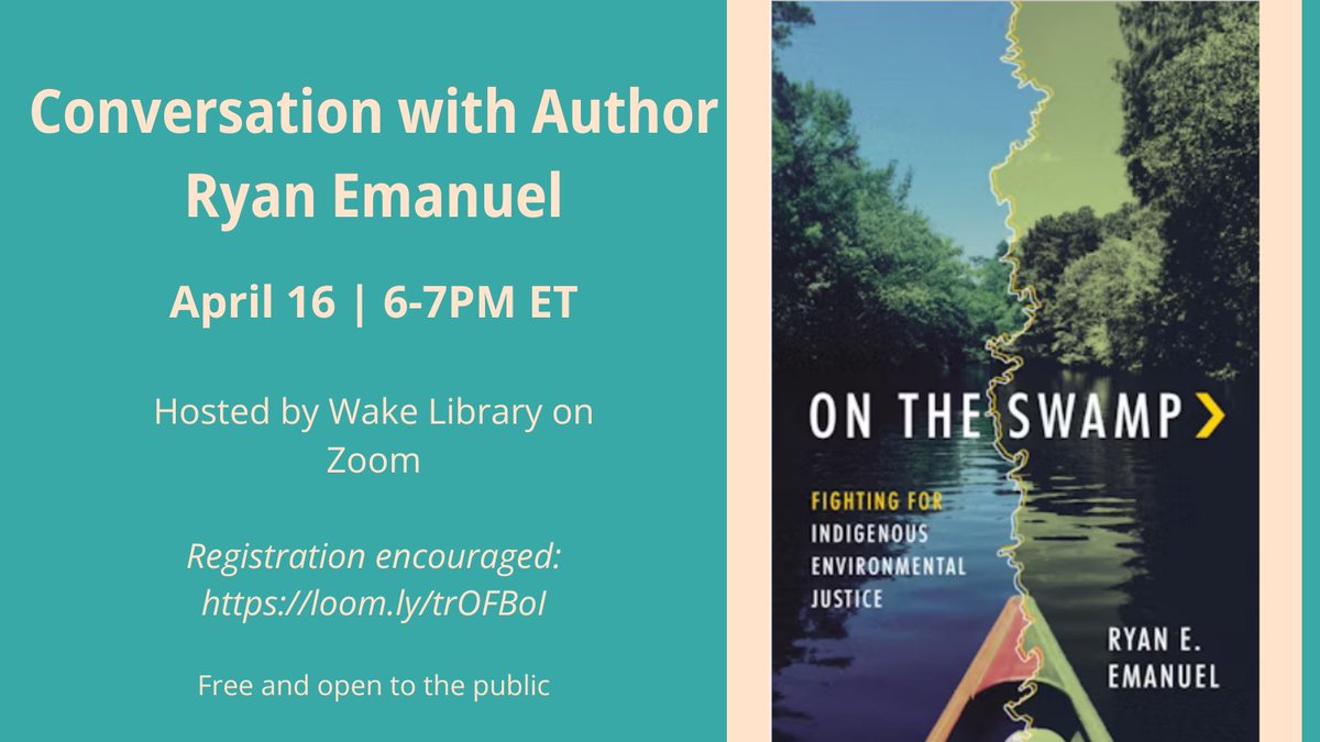 Join @wcplonline on April 16 at 6-7PM ET for a virtual conversation with Ryan Emanuel @waterpotential on his new book, 'On the Swamp: Fighting for Indigenous Environmental Justice.' 💧 Register here: wake.gov/events/april-1…