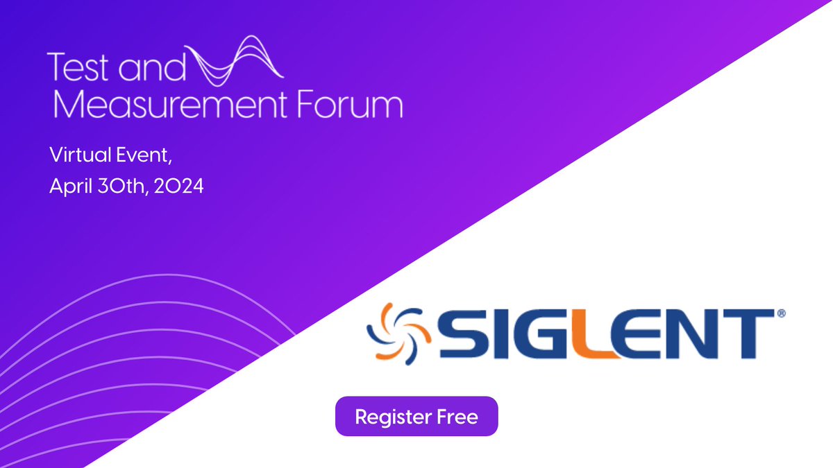 We'd like to thank @Siglent_Tech for sponsoring the virtual Test & Measurement Forum (April 30th)! Register for your free ticket now. 👉 hubs.ly/Q02rXx460