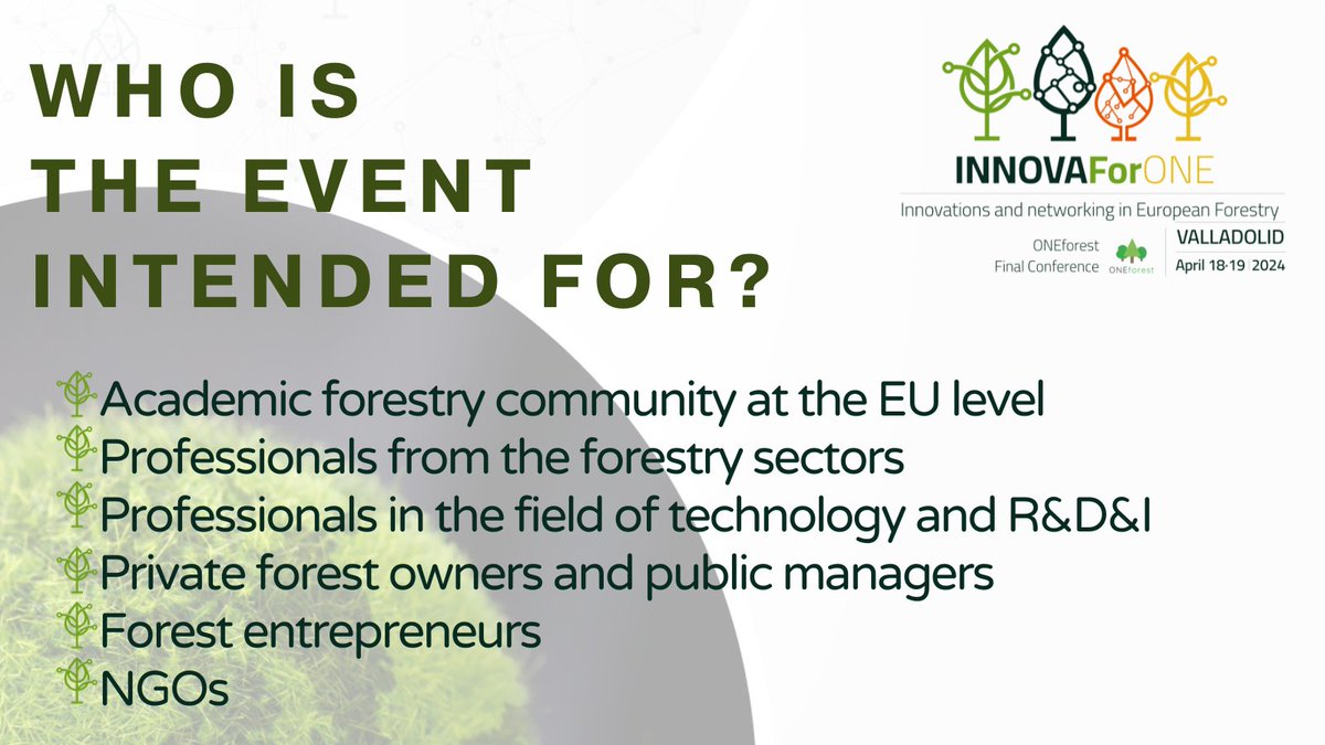 Oneforest_H2020's tweet photo. 🤔 Who is the #ONEforestFinalEvent intended for? 
👌We're confident this event is tailored just for you! 
Ready to engage in transformative discussions? 
💻Secure your spot now: https://t.co/RJMpibpFZX
📆April 18-19 📍Valladolid &amp; Online
#INNOVAForONE #EUforest #H2020 https://t.co/EqzsZt2a5V