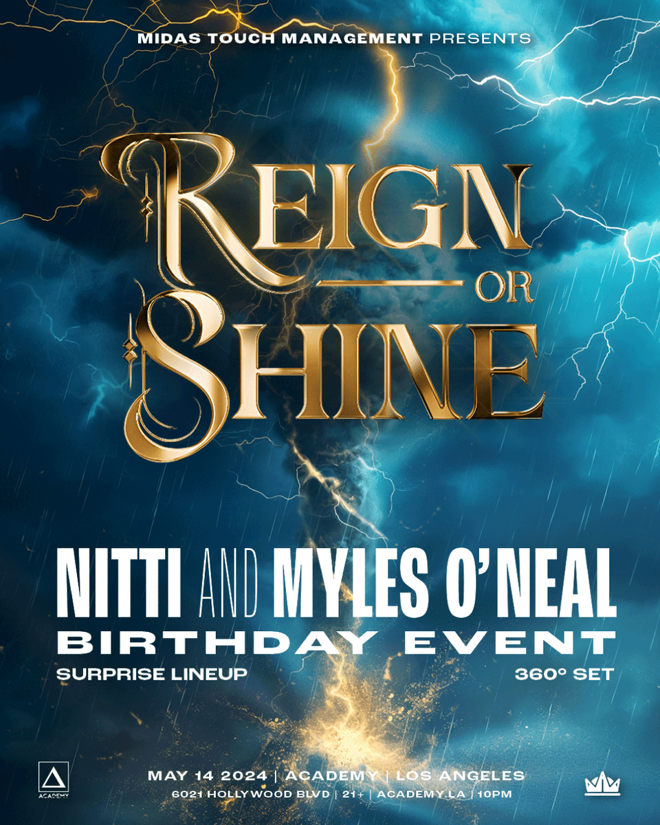 The @midastouchmgmt team is going all out to celebrate the birthday boys @NittiMusic and @MylesBONeal for the debut of @reignorshinela at #AcademyLA on Tuesday 5/14! 🎂🎉 The club is going up, get your Free RSVP now at academy.la/reignorshine