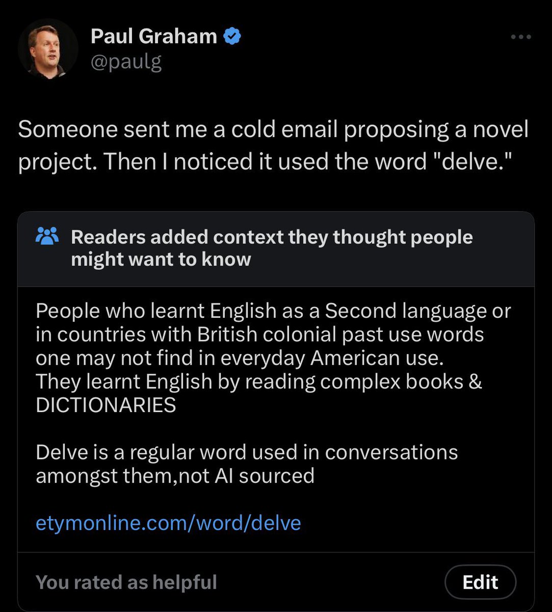 -This controversial tweet from Paul Graham @paulg on use of the word 'delve ' had community note. -But now it seems Elon Musk @elonmusk has removed the community note from this tweet . -There is no freedom of speech on X ,except for the egocentric Americans like Paul Graham.