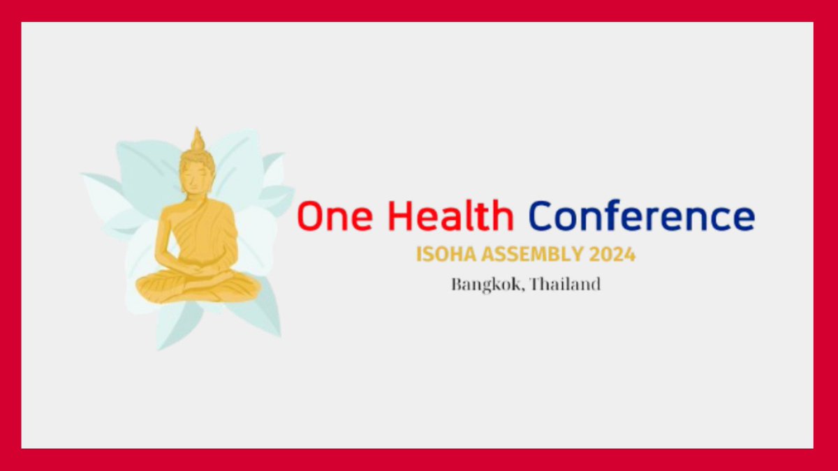 The International One Health Conference & @ISOHA_OneHealth Assembly is Aug. 17-21 in Bangkok! The aim of this event is to create a platform for students & professionals across diverse disciplines to converge & explore the principles of One Health. More: tinyurl.com/yhejv4bf