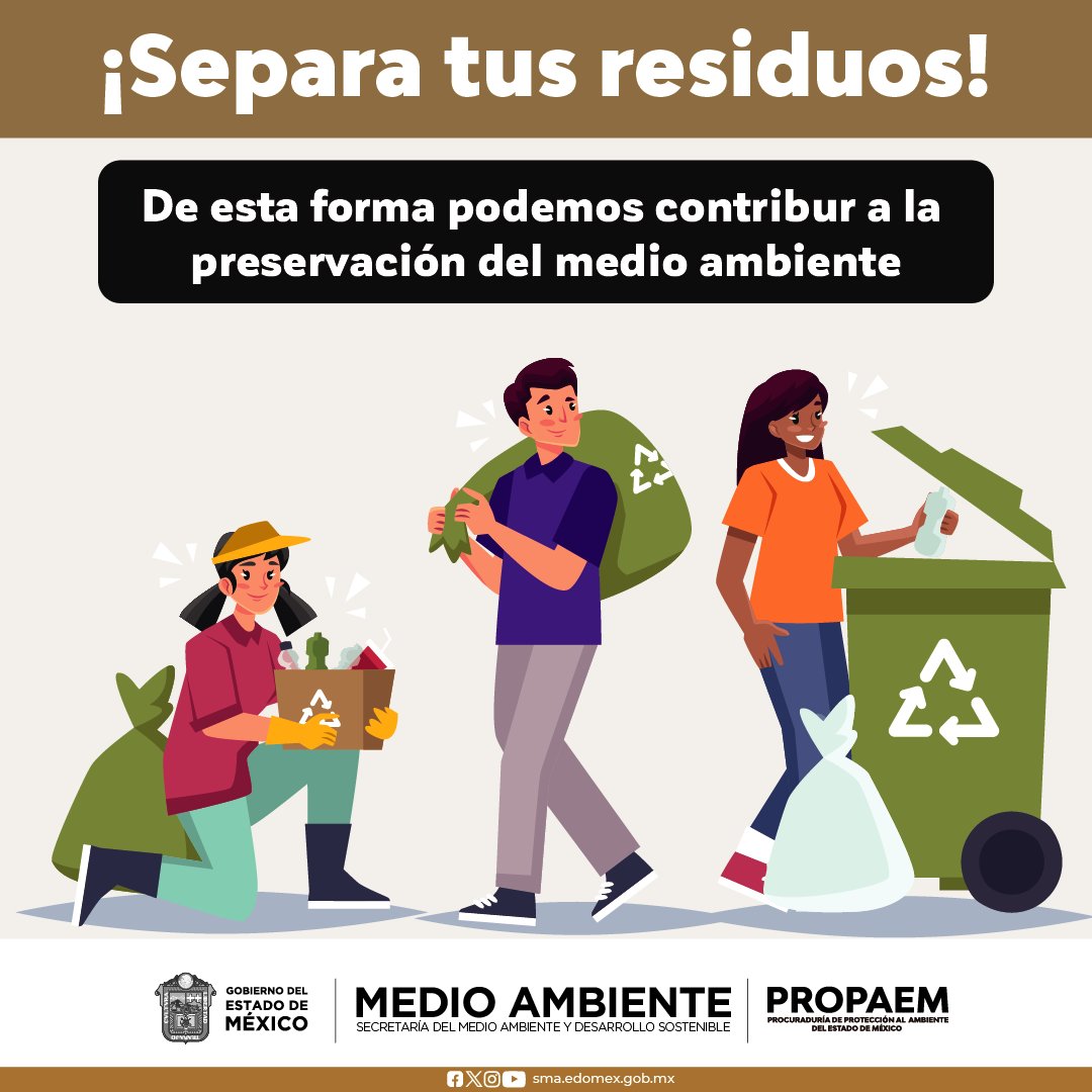 Recuerda que separar la basura es un paso importante en el proceso de reciclaje. Caminemos juntos hacia un futuro sostenible para el #EDOMEX
