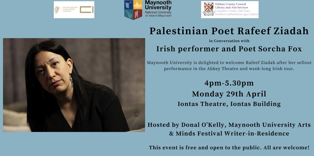 We are delighted & honoured to be able to host Palestinian poet @RafeefZiadah in conversation w/ Sorcha Fox, hosted by Arts and Minds Writer-in-Residence @DonalOKelly on 29 April 4pm. This event is free & open to the public.🌟@MaynoothUni @MUFacultyofArts @MU_AHI @Maynoothalumni