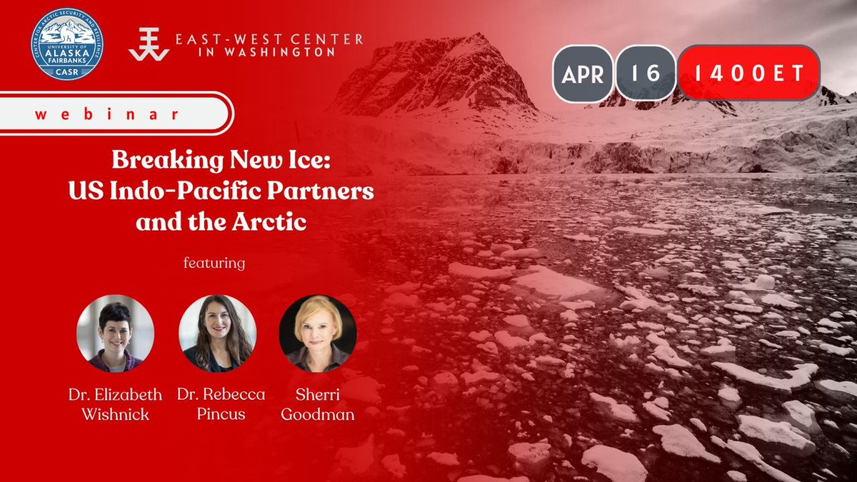 Join us for 'Breaking New Ice: US Indo-Pacific Partners and the Arctic' with @PolarInstitute's Sherri Goodman and Dr. Rebecca Pincus: bit.ly/443ULVT