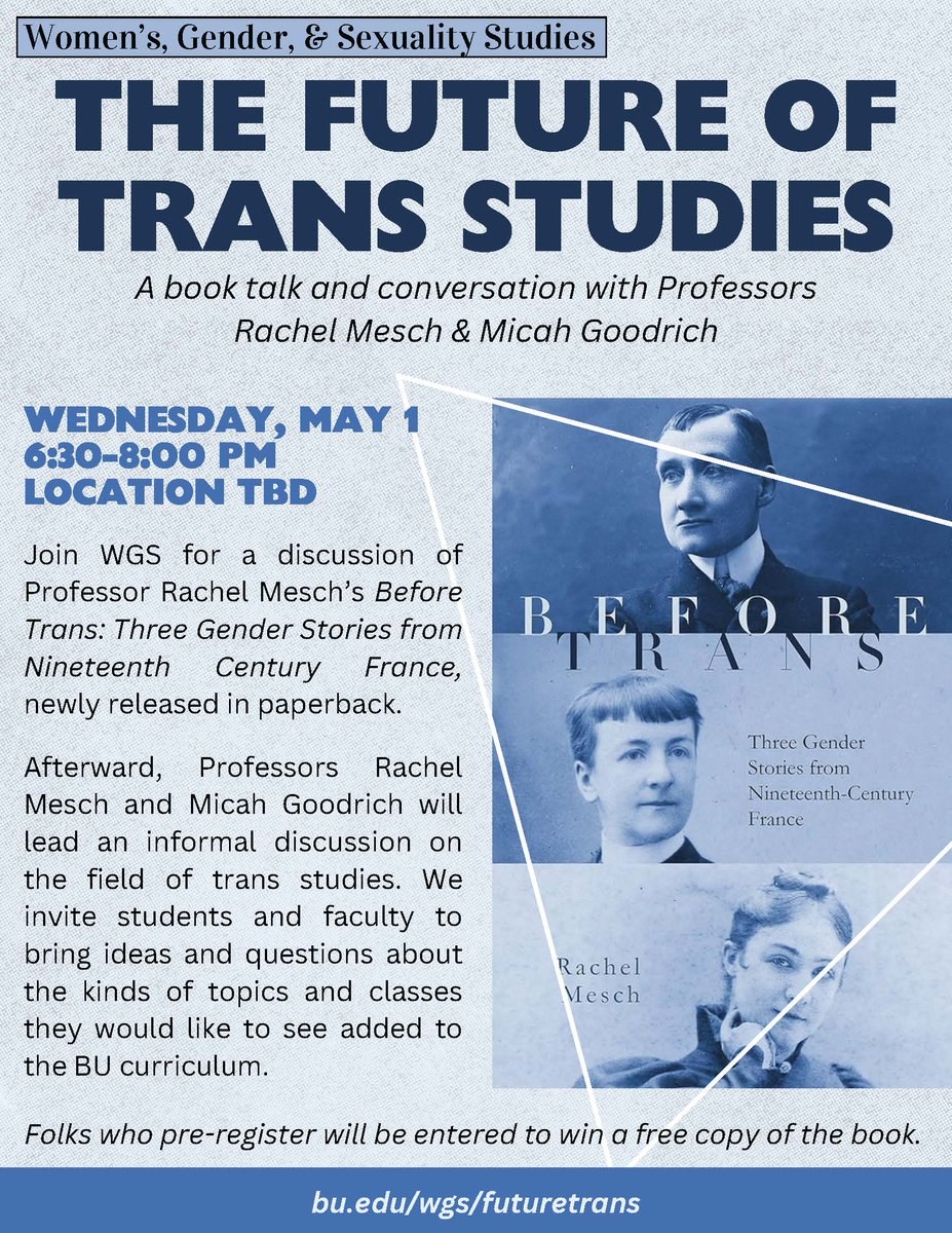 *The Future of Trans Studies*

A book talk and conversation with Professors
Rachel Mesch &amp; Micah Goodrich

Wednesday, May 1, 6-8pm
Boston University