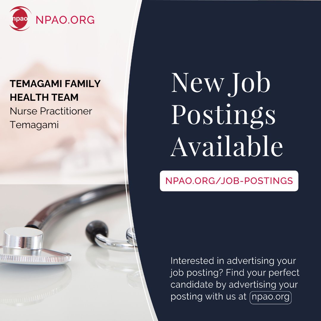 New Job Postings Available! Learn more & Apply: npao.org/category/job-p… New Job Posting | Temagami Family Health Team (#Temagami) #NursePractitioner #NP #Ontario #NPcareer #NPposting #CareerinNursing