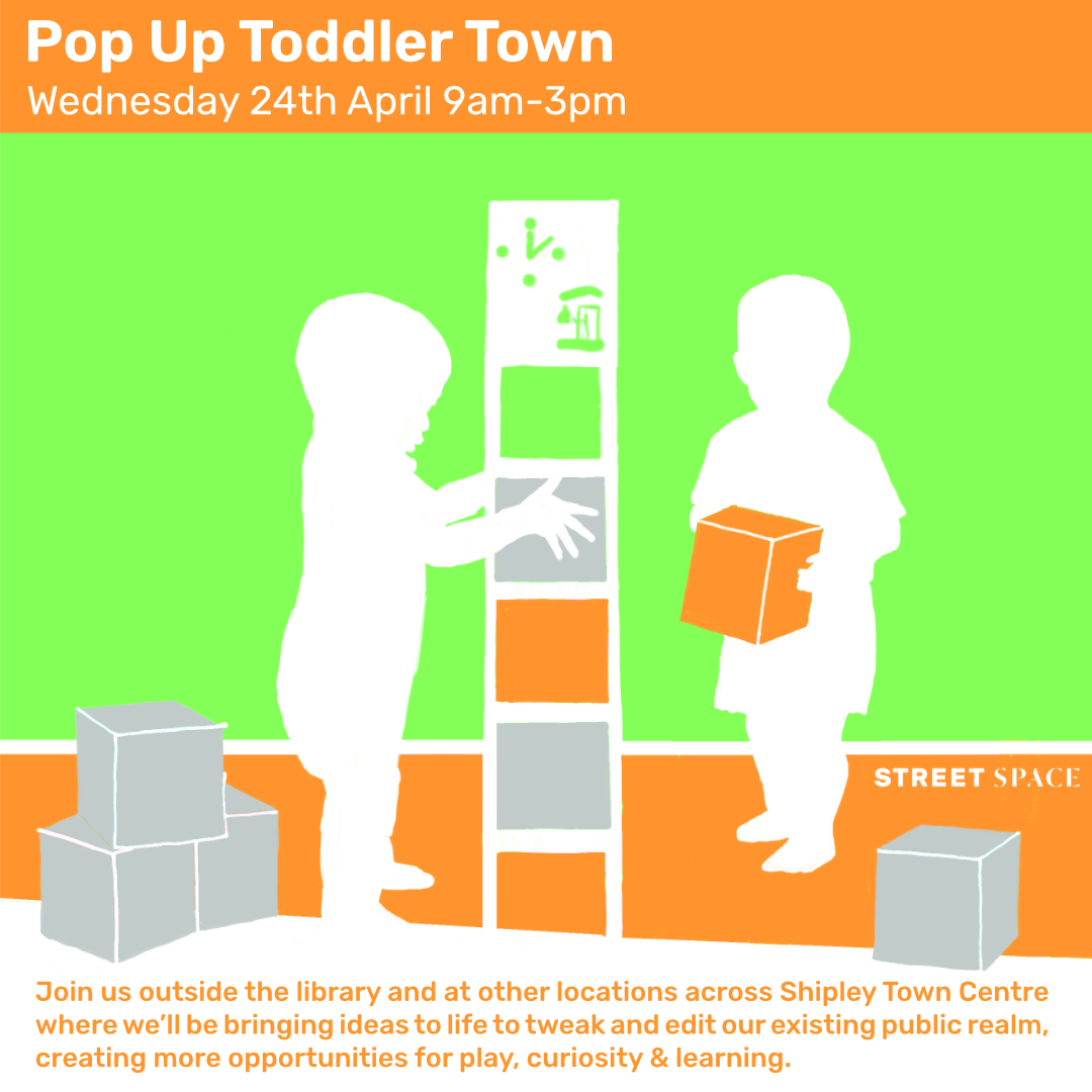 We can't wait to bring some of our #toddlertown ideas to life in #Shipley on 24th April.. join us to edit & tweak existing public realm to create more opportunities for play, curiosity & learning paying special attention to life at 95cm @ShipleyTC @15minuteshipley @Huddlecraft
