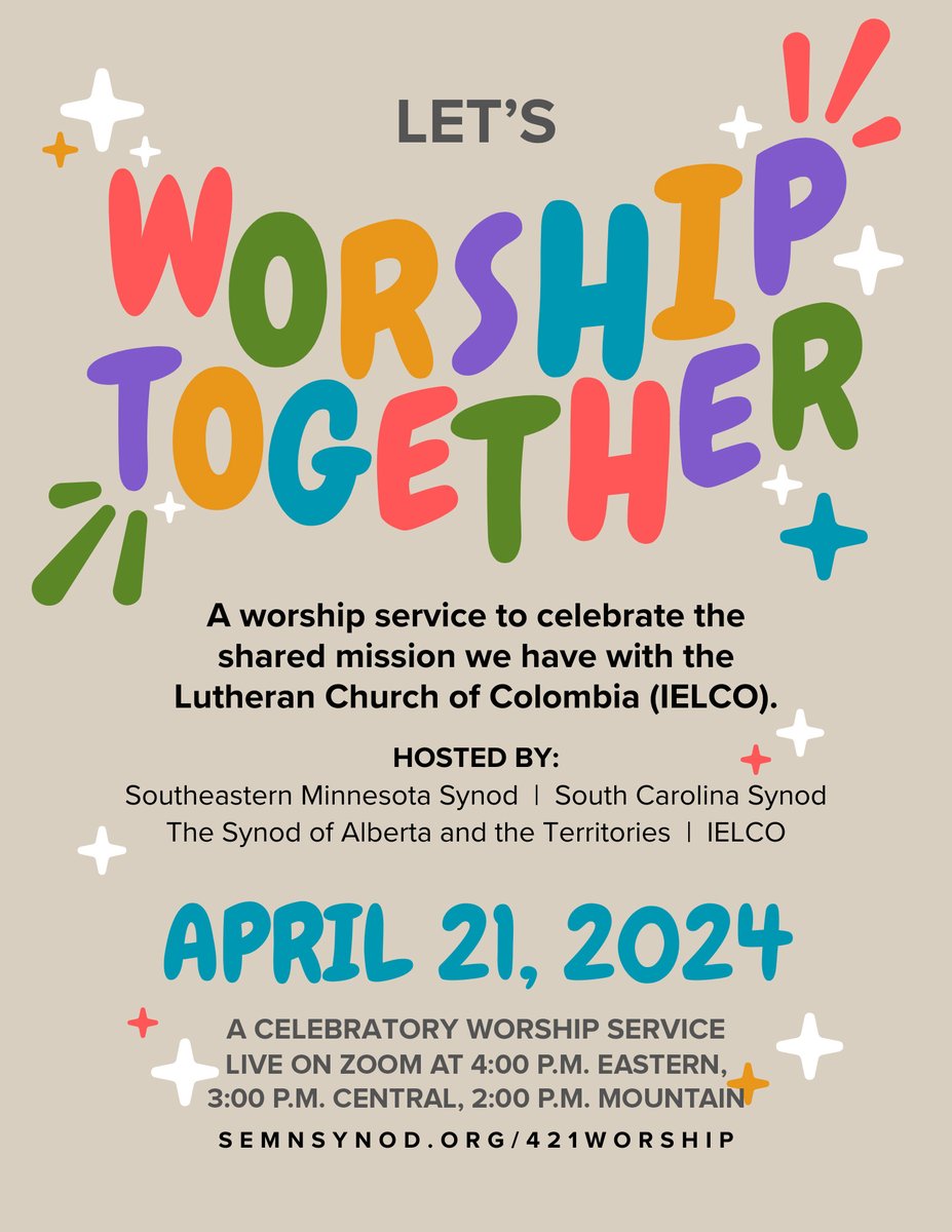 Let's worship together! Hosted by: Iglesia Evangelica Luterana de Colombia (IELCO); South Carolina Synod, Synod of Alberta and the Territories; and Southeastern Minnesota Synod, ELCA. 4p.m. ET, 3p.m. Central, and 2p.m. MT No need to RSVP. Visit semnsynod.org/421worship for link.