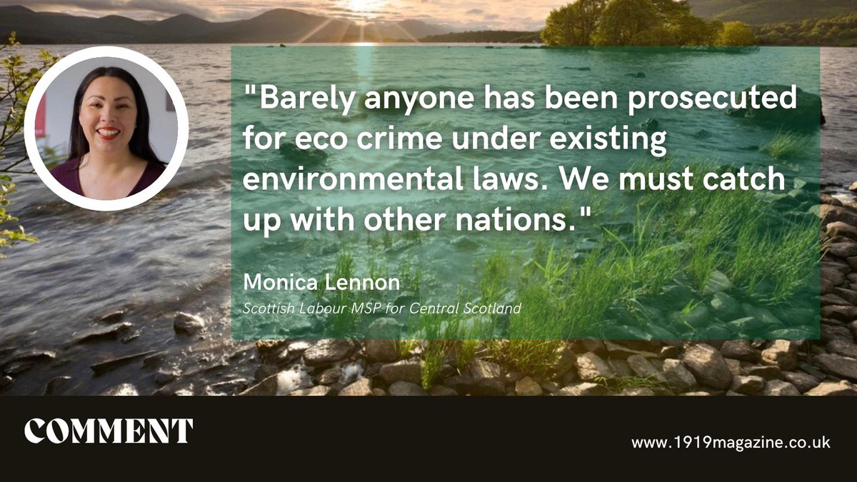 COMMENT:🗣️ “It’s communities that are left to clean up the mess and pay the price.” Labour MSP Monica Lennon argues that Scotland needs an ecocide law to tackle persistent polluters. ✍️ @MonicaLennon7 ➡️ 1919magazine.co.uk/april2024/?i=19
