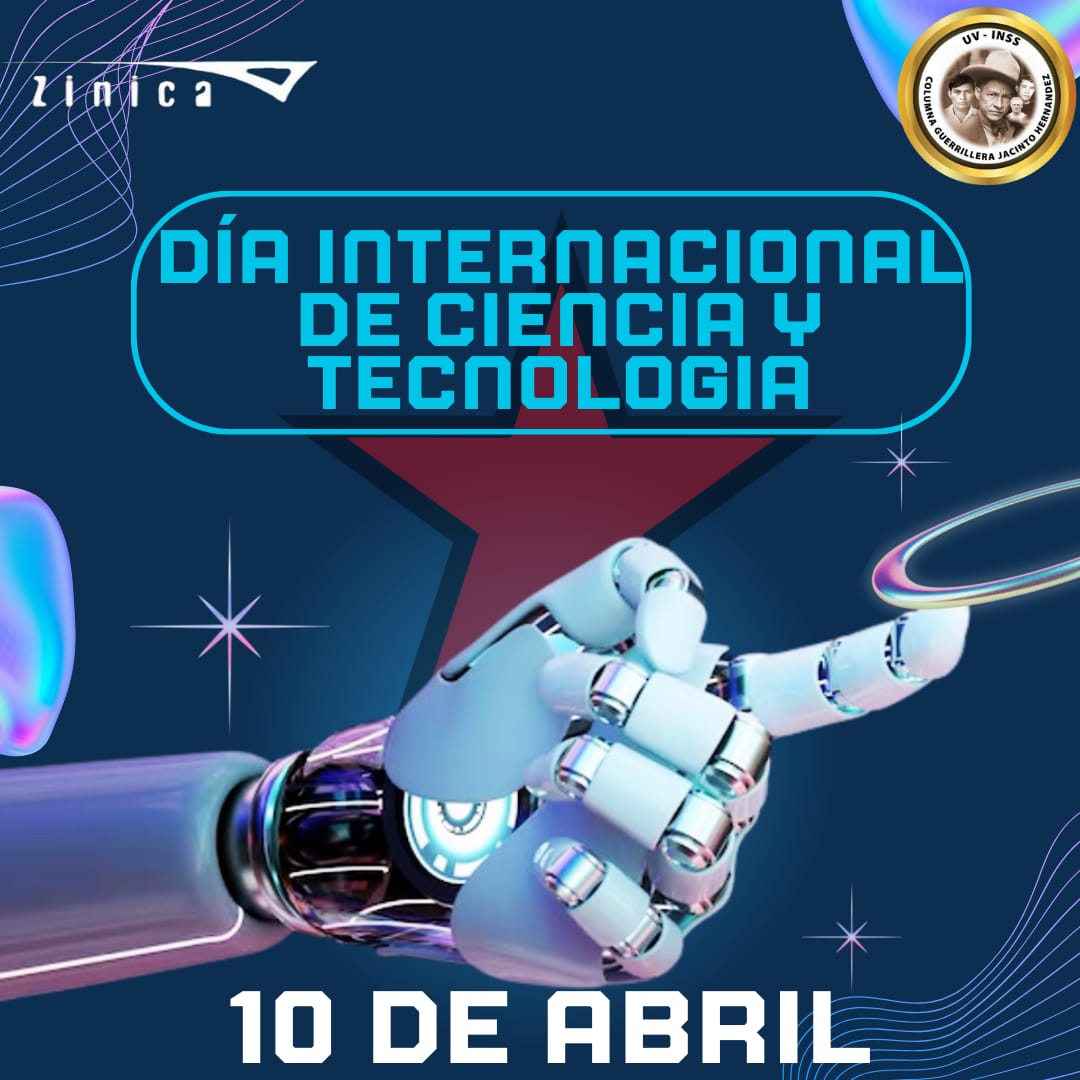 #Nicaragua|#uvinss
EFEMÉRIDE:
⚙️El Día Mundial de la Ciencia y la Tecnología se celebra el 10 de abril de cada año, como una oportunidad para destacar la importancia de la investigación científica y la innovación tecnológica en el desarrollo de la Sociedad.