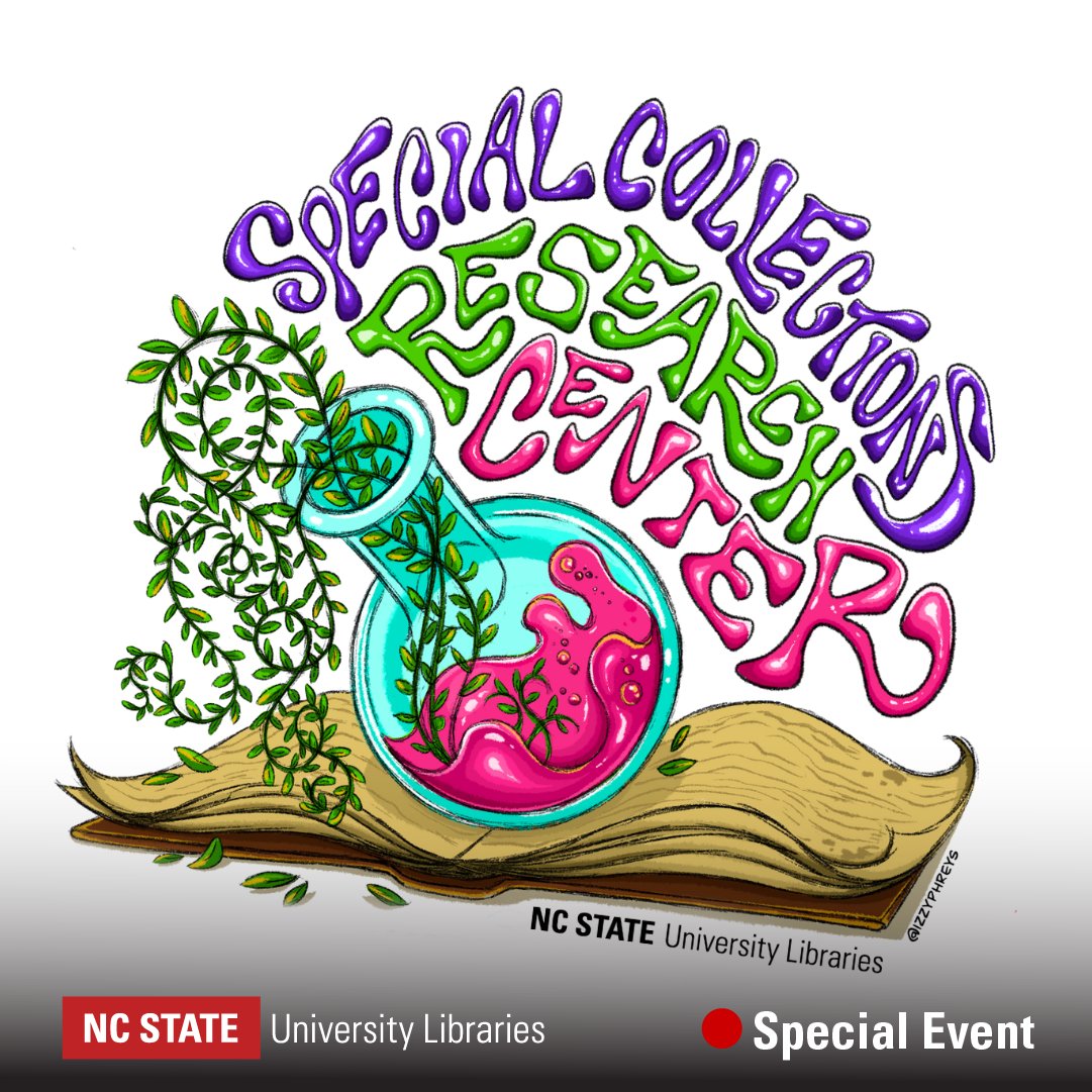 EXPLORE highlights from the Special Collections Research Center’s botanical illustrations, rare books, archival collections, and more, during the Special Collections Spring Open House. More info: lib.ncsu.edu/events/special… & lib.ncsu.edu/events/library…