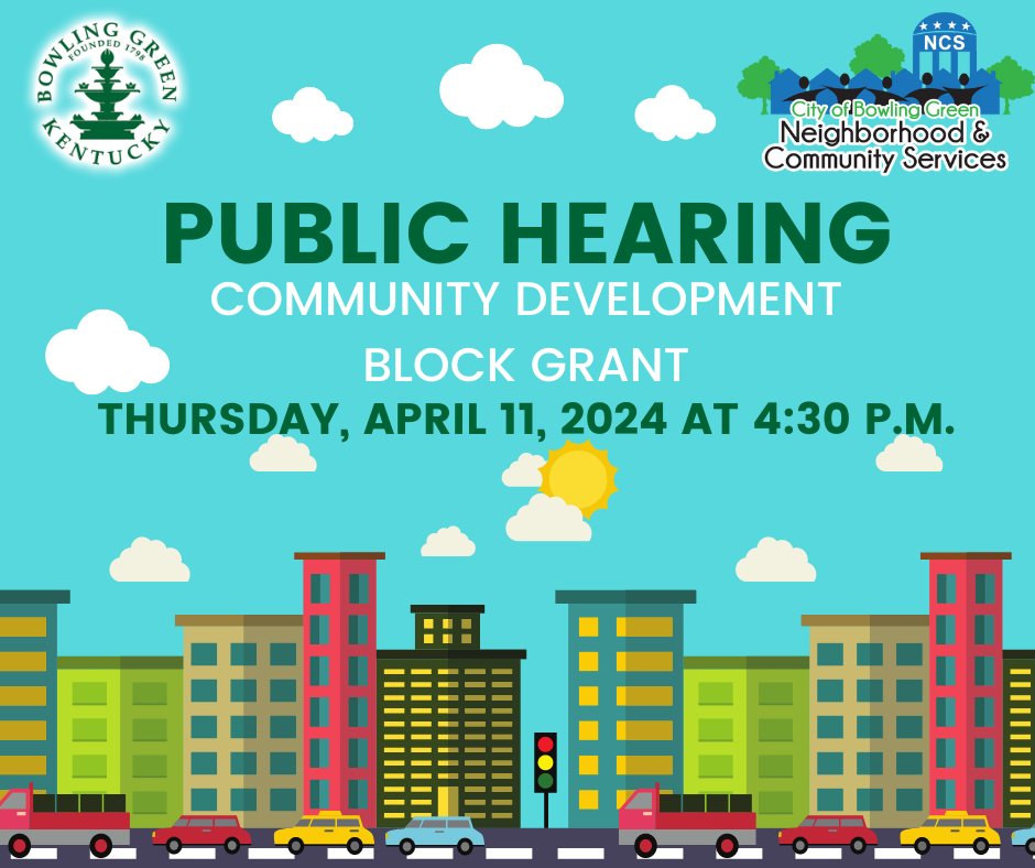 The City of Bowling Green will hold a hybrid public hearing on Thursday, April 11, 2024 at 4:30 p.m. at the Neighborhood & Community Services Department at 707 E. Main Ave. For complete information visit: ow.ly/Jf9450RcsSP or contact: NCS.Info@bgky.org or 270-393-3659