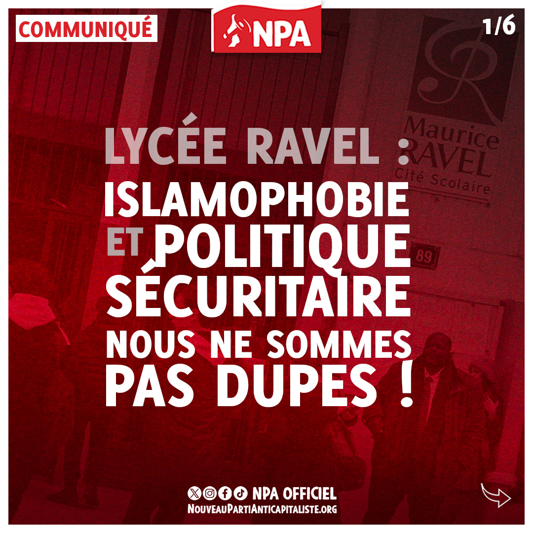 Lycée Ravel : islamophobie et politique sécuritaire, Nous ne sommes pas dupes ! Communiqué du NPA à lire sur notre site ou en thread ⤵️ nouveaupartianticapitaliste.org/communique/lyc… 1/6