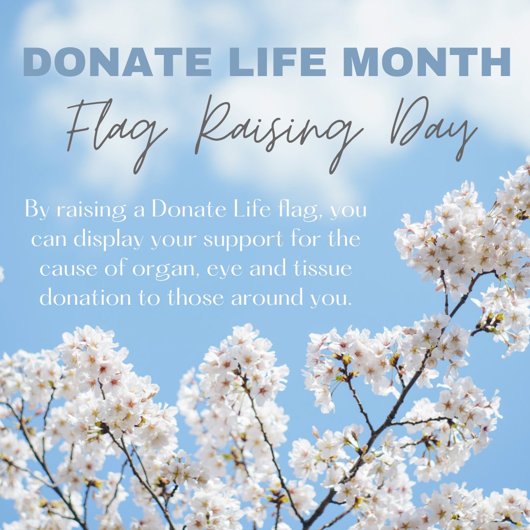 Happy Donate Life Flag Raising Day! Donate Life flags serve as a display of unity, remembrance, hope and support while raising awareness and honoring those touched by donation and transplantation. #DonateLife 💙💚